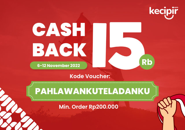 Promo Cashback 15ribu untuk minimal order 200ribu dengan kode promo PAHLAWANKUTELADANKU