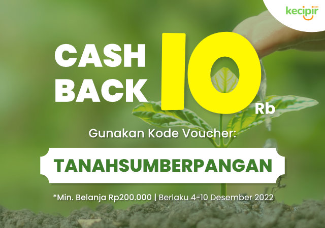 Capatkan Cashback 10ribu dengan kode voucher TANAHSUMBERPANGAN