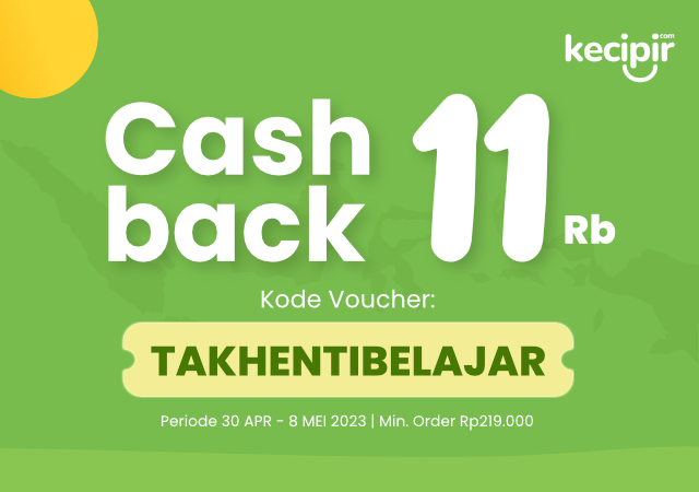 Cashback 11ribu untuk kode voucher TAKHENTIBELAJAR